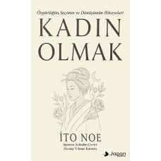 KADIN OLMAK